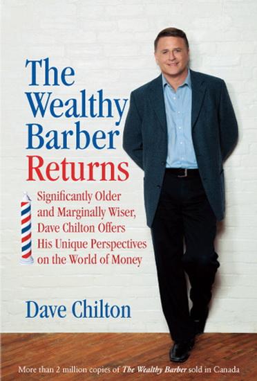 The Wealthy Barber : Everyone's Common-Sense Guide to Becoming Financially Independent